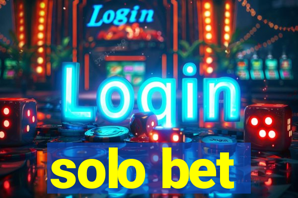 solo bet