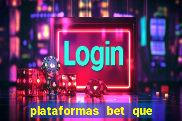 plataformas bet que dao bonus no cadastro