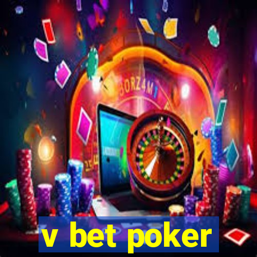 v bet poker