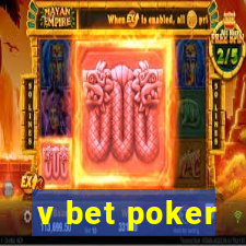 v bet poker