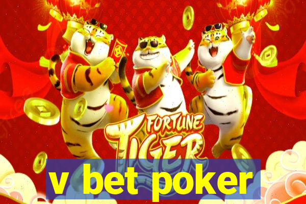 v bet poker