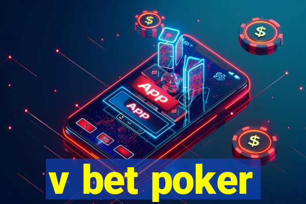 v bet poker