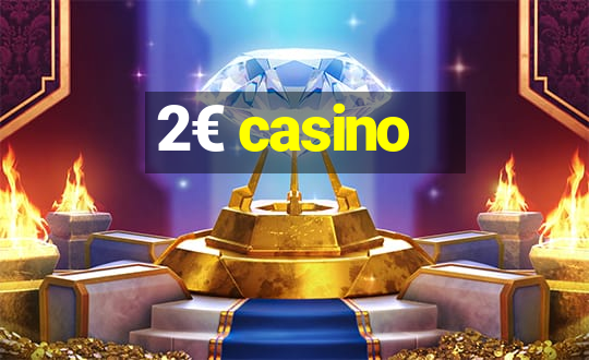 2€ casino