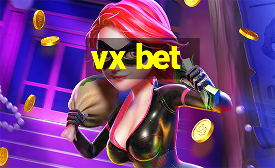 vx bet