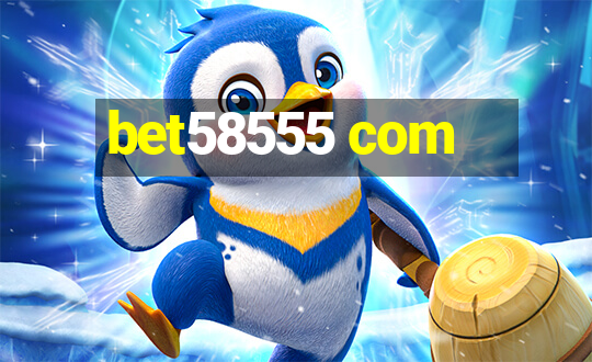 bet58555 com