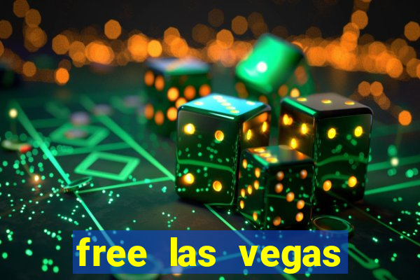 free las vegas casino slots