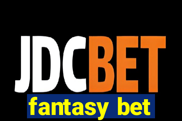 fantasy bet