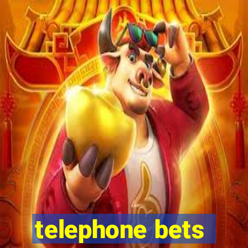 telephone bets