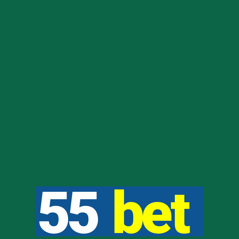 55 bet