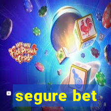 segure bet