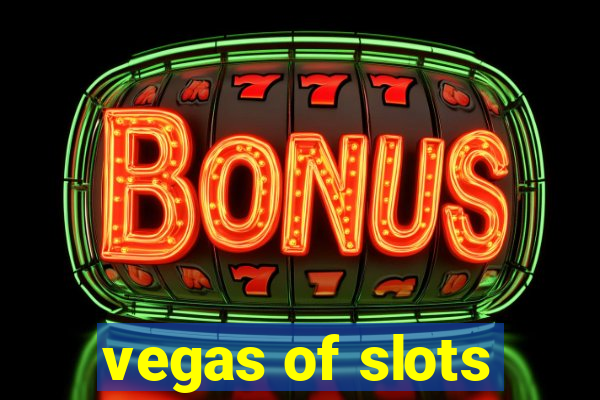 vegas of slots