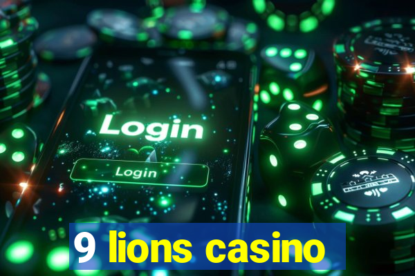 9 lions casino