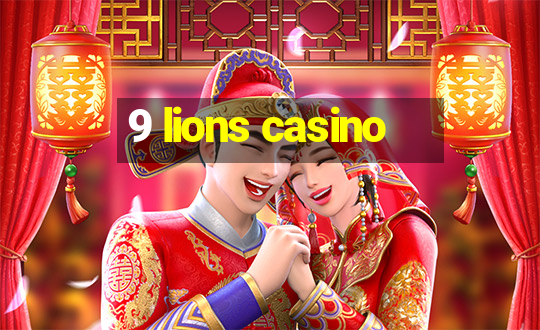 9 lions casino