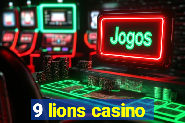 9 lions casino