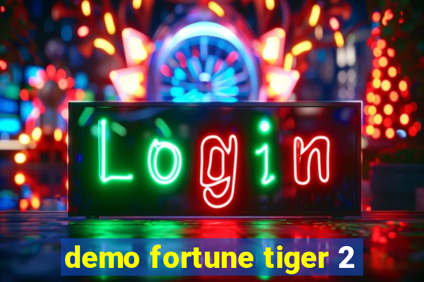 demo fortune tiger 2