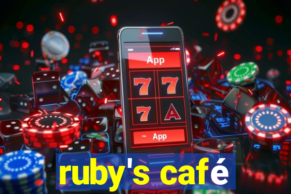 ruby's café