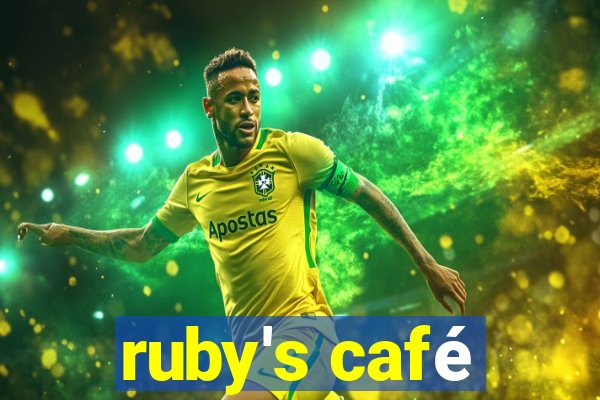 ruby's café