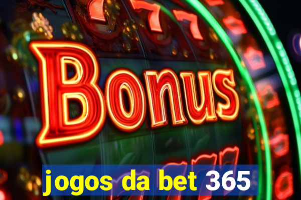 jogos da bet 365