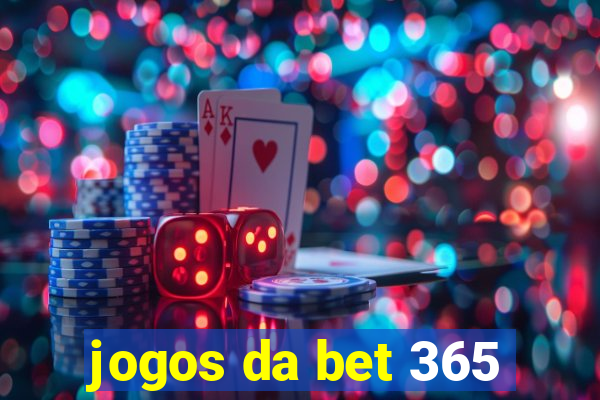 jogos da bet 365