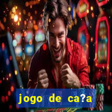 jogo de ca?a níqueis online