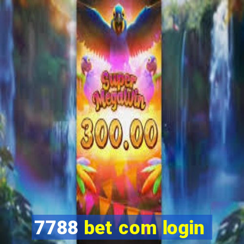 7788 bet com login