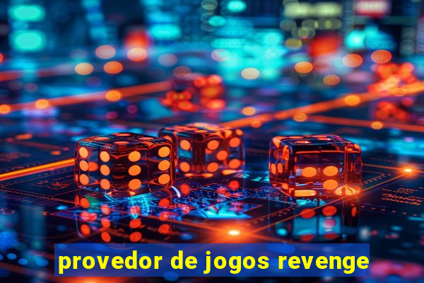 provedor de jogos revenge