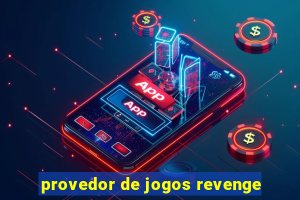 provedor de jogos revenge