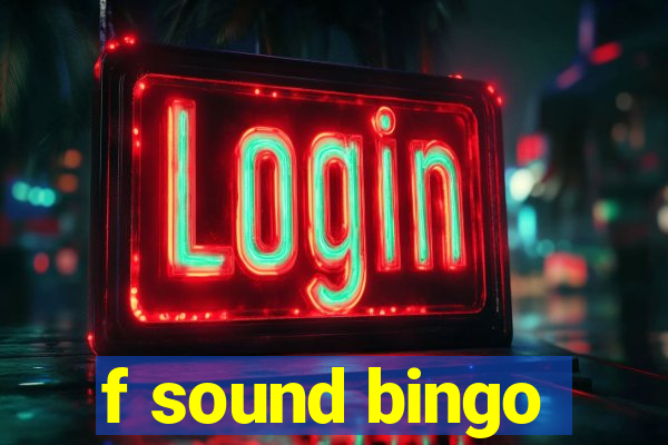 f sound bingo