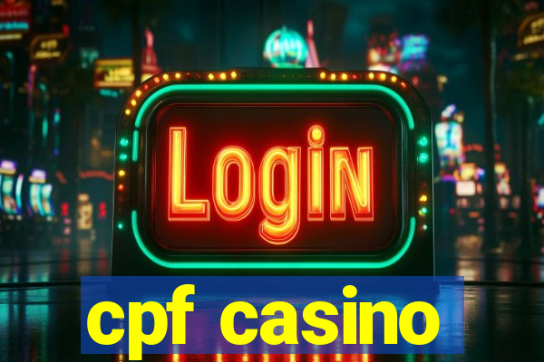 cpf casino