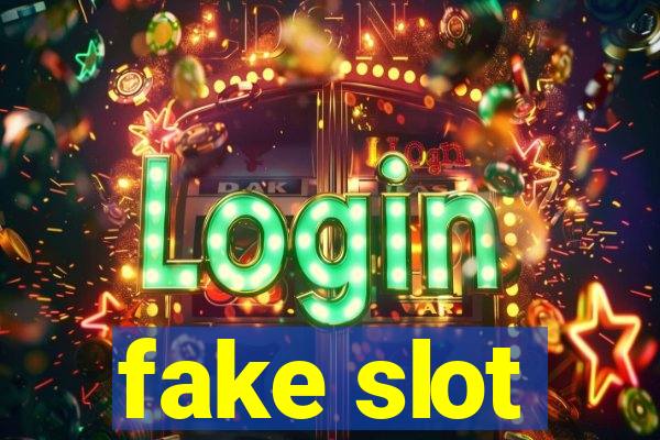 fake slot