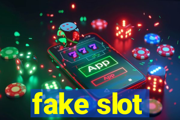 fake slot