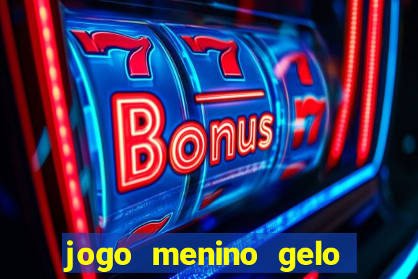 jogo menino gelo menina lava