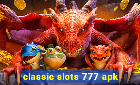 classic slots 777 apk