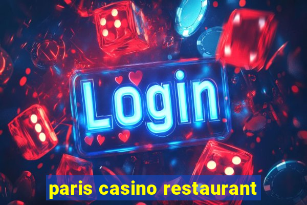 paris casino restaurant