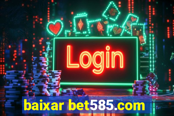 baixar bet585.com