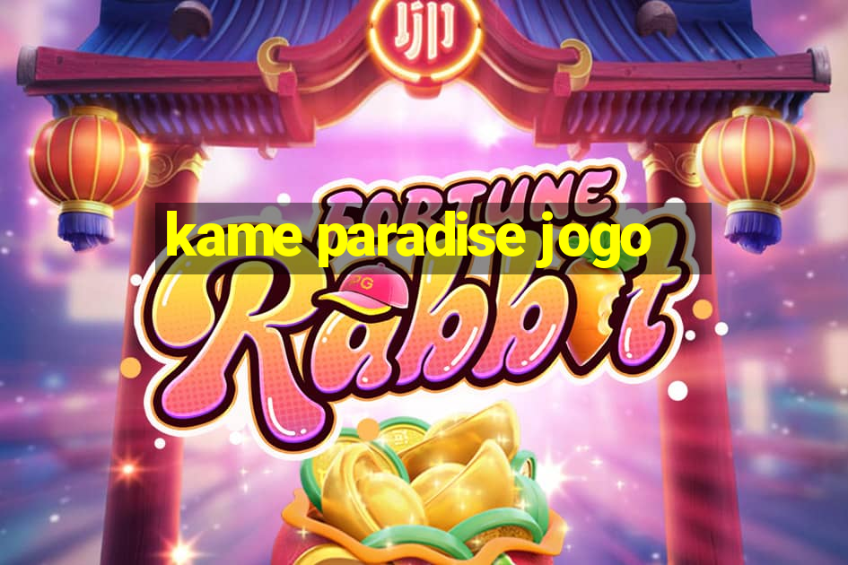 kame paradise jogo