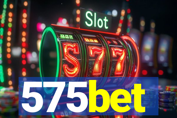 575bet