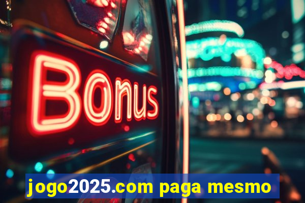 jogo2025.com paga mesmo