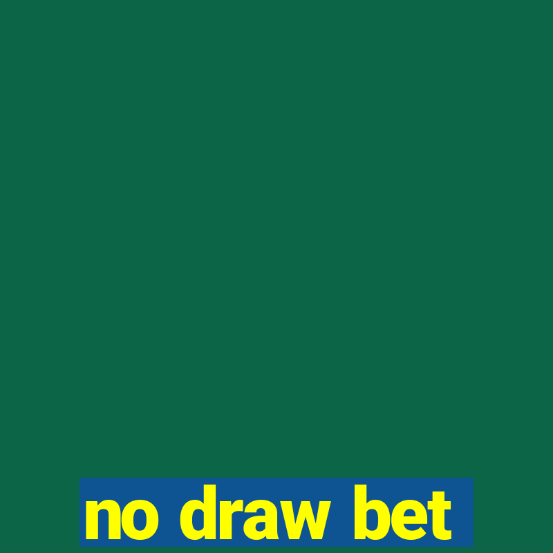 no draw bet