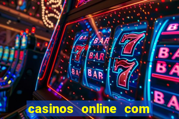 casinos online com bonus de registro