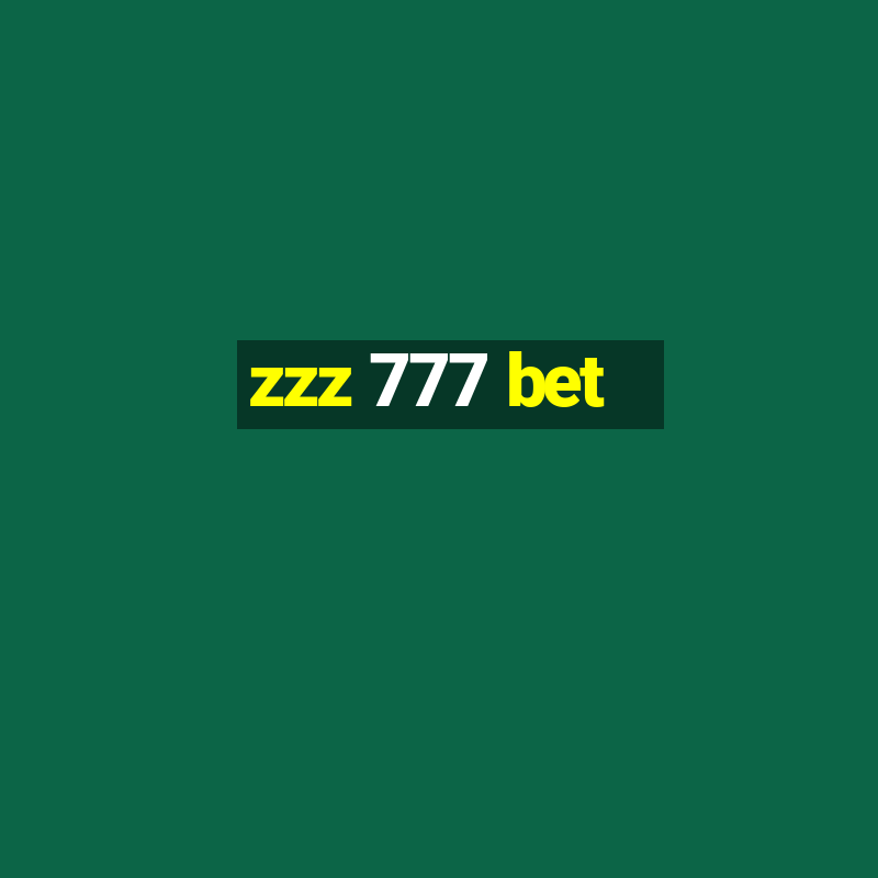 zzz 777 bet