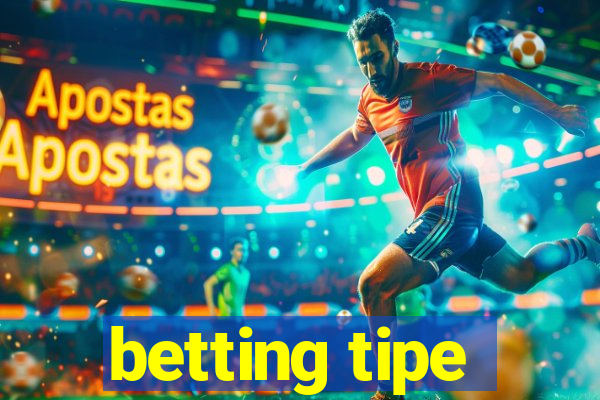 betting tipe