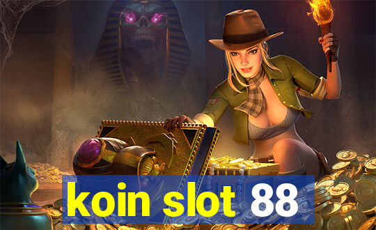 koin slot 88