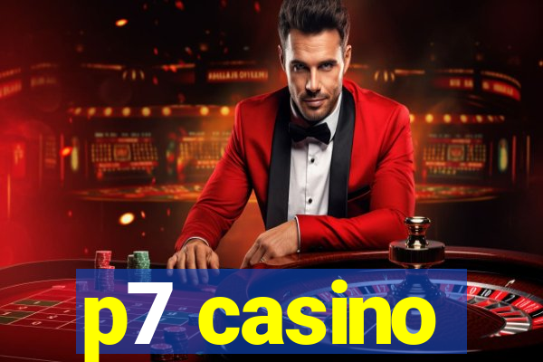 p7 casino