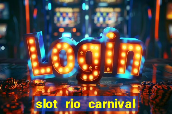 slot rio carnival - jackpot