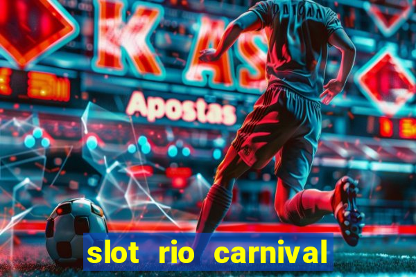 slot rio carnival - jackpot