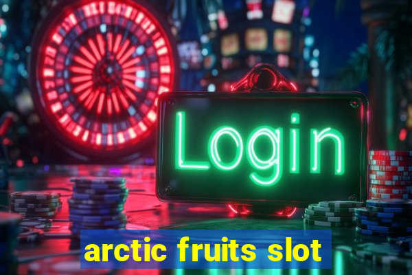 arctic fruits slot