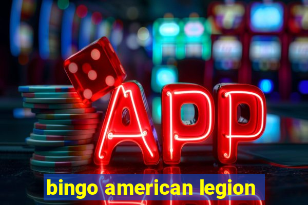 bingo american legion