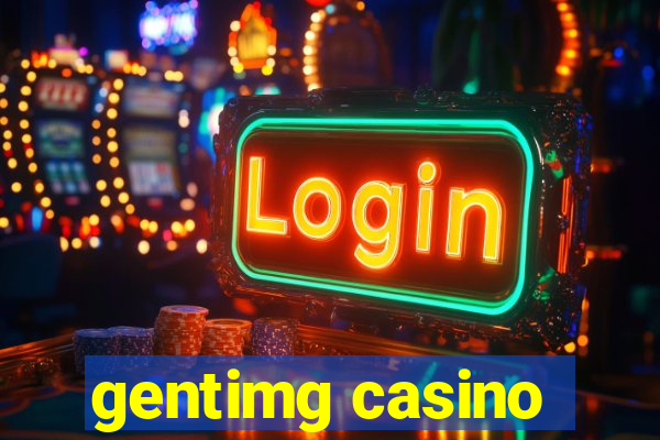 gentimg casino