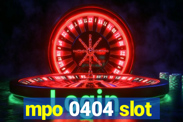 mpo 0404 slot